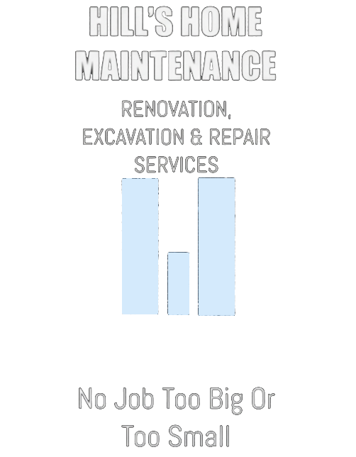 Hill's Home Maintenance Renovation, Excavation & Repair Services logo